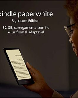 Kindle Paperwhite Signature Edition: 32 GB, à prova d’água, carregamento sem fio e luz frontal adaptável