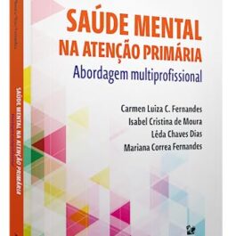 Saúde mental na atenção primária: Abordagem multiprofissional